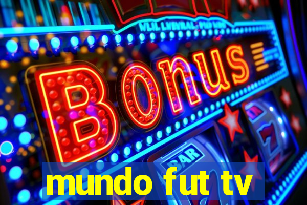 mundo fut tv